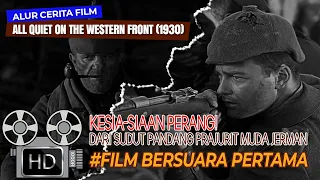 Pengalaman Perang Dunia I Prajurit Muda | Alur Cerita Film ALL QUIET ON THE WESTERN FRONT (1930)