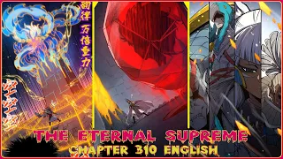 THE ETERNAL SUPREME CHAPTER 310 ENGLISH