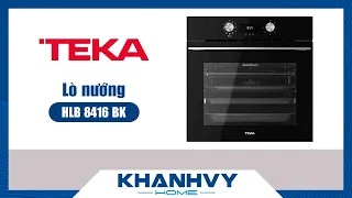 Lò nướng Teka HLB 8416 BK 111000048 - Dung tích 71 lít, nướng với hơi nóng đa chiều - Khánh Vy Home