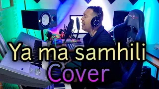 ya ma samhili - cover - 100% live وهذه المرة بصوتي المتواضع