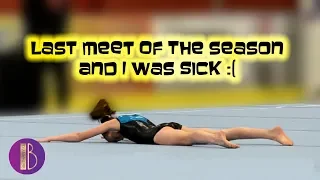 Gymnastics Competition #4- And I Was Feeling 🤢 | Bethany G