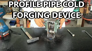 Profile Pipe Cold Forging Roller || DIY || SEK AUSTRIA ||