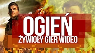 OGIEŃ w grach wideo [tvgry.pl]