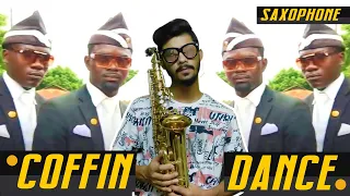 Coffin Dance on SAXOPHONE🎷| Funny Meme Song of 2020 😂|Astronomia {Must Watch}