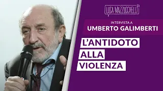 L'antidoto alla violenza - Umberto Galimberti - Interviste#03
