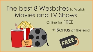 [2015] The Best 8 Websites to Watch Movies TV Shows For FREE + Bonus