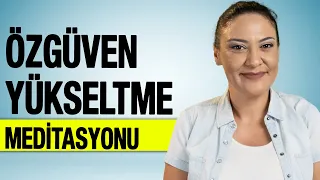 Özgüven Yükseltme Meditasyonu