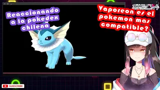 Reaccionando a la pokedex chilena (Vaporeon) | Hana Yomeguri