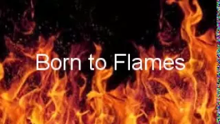 Born to flames Trailer