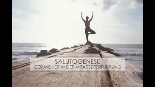 Salutogenese – Gesundheit in der Mitarbeiterführung