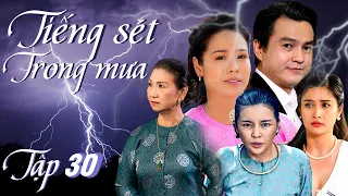 TIẾNG SÉT TRONG MƯA TẬP 30 | NHẬT KIM ANH, CAO MINH ĐẠT | PHIM TÌNH CẢM MIỀN TÂY VIỆT NAM