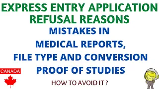 EE Refusal Reasons | Mistakes in Medical Reports | File Type and Conversion | Proof of Studies|Rules