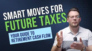 Smart Moves for Future Taxes: Your Guide to Retirement Cash Flow