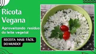 Receita de Ricota de Resíduo do Leite de Amêndoas (pode usar resíduo de outros leites vegetais)