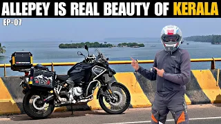 ALLEPPEY- The Real Beauty of Kerala | But Roads of Kerala are Tough |Delhi To Kanyakumari Ride EP-07