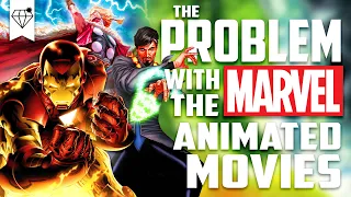 The PROBLEM with the MARVEL Animated Movies