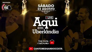 Eduardo Costa - Próxima Live (Balada De Uberlândia/MG 22 De Agosto) #FiqueEmCasaECanteComigo