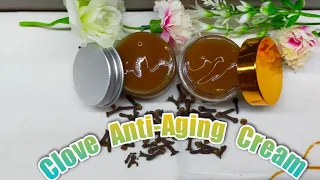 DIY How To Make Clove Cream For Anti Aging, Wrinkles & Fine lines