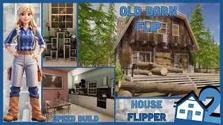 Old Barn, Speedbuild, House Flip, House Flipper 2