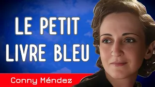 "Faites en sorte que tout aille dans votre sens - LE PETIT LIVRE BLEU - Conny Méndez - LIVRE AUDIO