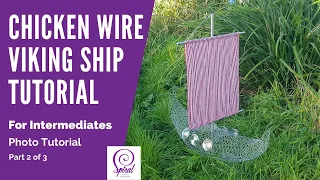 Wire Art DIY – Chicken Wire Viking Ship Part 2 | Spiral Crafts