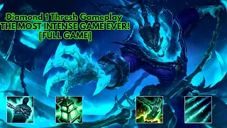 Diamond 1 Thresh Gameplay - THE MOST INTENSE GAME EVER! [FULL GAME]