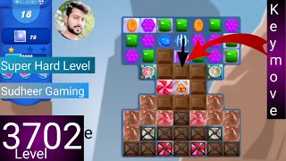 Candy crush saga level 3702 । No boosters । Super Hard level । Candy crush 3702 help। Sudheer Gaming