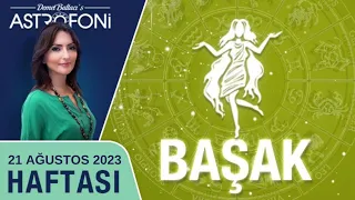 Başak burcu, haftalık burç yorumu, 21 Ağustos 2023, Astrolog Demet Baltacı astroloji burçlar haber