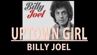 [lyrics/和訳] UPTOWN GIRL_ Billy Joel