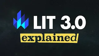 Lit 3.0 Explained