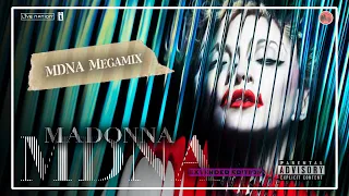 [𝙈𝙀𝙂𝘼𝙈𝙄𝙓] Madonna - MDNA Megamix