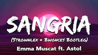 Emma Muscat feat. Astol - Sangria (Strownlex & Bwonces Bootleg)