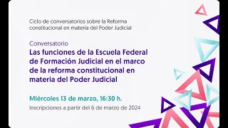 Las funciones de la EFFJ en e marco de la reforma constitucional en materia del Poder Judicial