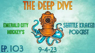 What Can The Rest Of The NHL's Offseaon Tell Us About The Kraken? - The Deep Dive Ep. 103