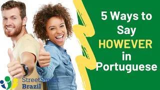 5 Ways to Say However in Portuguese – Portuguese lesson