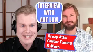 Crazy 4ths Guitar Tuning and More - Interview with Jazz Guitarist Ant Law