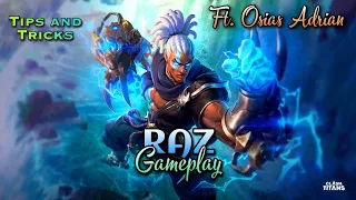 Raz Fun Gameplay (Ft. Osias Adrian) | Clash of Titans | Moba | Tips and Tricks