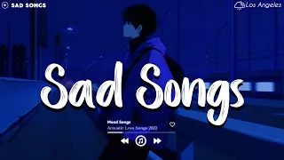 Sad Song Playlist # 7 ðŸ˜¢ Viral Hits 2022 ~ Depressing Songs Playlist 2022 That Will Make You Cry ðŸ’”