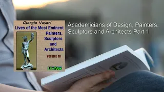 Lives of the Most Eminent Painters, Sculptors and Architects Vol 10 🏆 By Giorgio Vasari FULL Audio