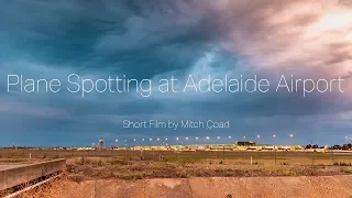 Plane Spotting at Adelaide Airport