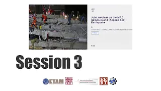 Joint webinar on the M7.0 Samos island (Aegean Sea) Earthquake Session 3