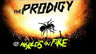 The Prodigy  «World's On Fire»