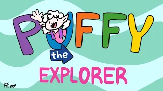 Puffy The Explorer (A Captain Puffy Animatic)