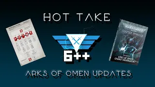 Hot Take  | Arks of Omen, Balance Dataslate and Points Changes for our 40k factions!