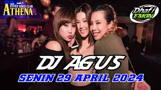 DJ AGUS TERBARU SENIN 29 APRIL 2024 FULL BASS || ATHENA BANJARMASIN