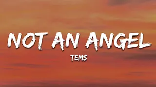 Tems - Not An Angel (Lyrics)