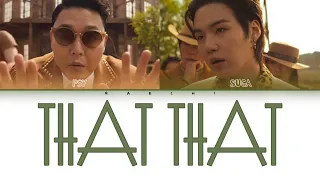 PSY - That That ft. Suga (Color coded lyrics) [Кириллизация]