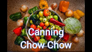 Making and Canning Chow Chow