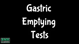 Gastric Emptying Tests | Gastric Emptying Scan | Gastroparesis |