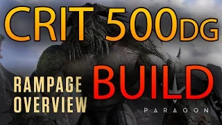 PARAGON RAMPAGE BUILD| 500 CRIT DMG & GUIDE